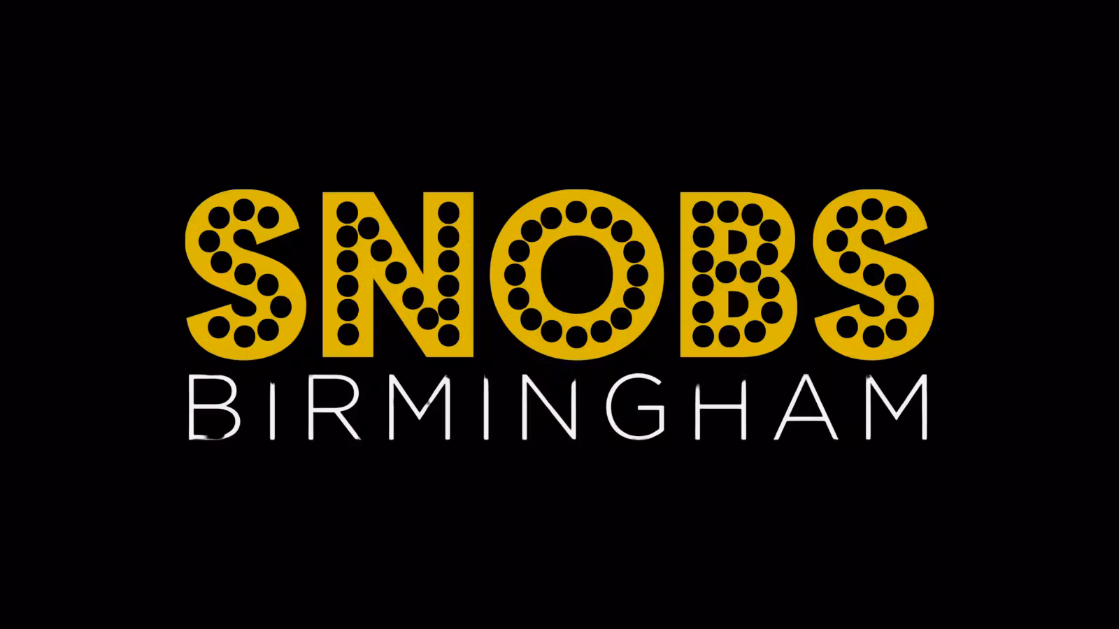 Snobs, Birmingham